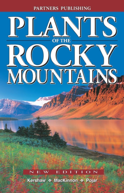 Book cover of: Plants of the Rocky Mountains. By: Linda J. Kershaw
