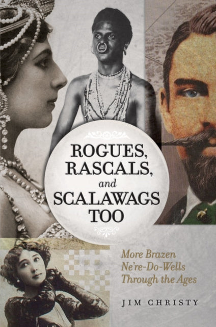 Book cover of: Rogues, Rascals, and Scalawags Too. By: Jim Christy