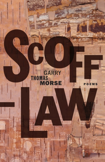 Book cover of: Scofflaw. By: Garry Thomas Morse