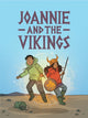 Book cover of: Joannie and the Vikings. By: Alan Neal