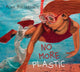 Book cover of: No More Plastic. By: Alma Fullerton