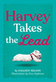 Book cover of: Harvey Takes the Lead. By: Colleen Nelson