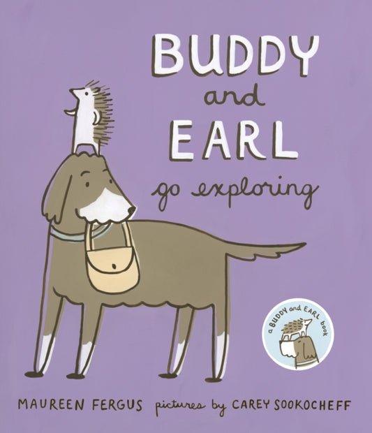 Book cover of: Buddy and Earl Go Exploring. By: Maureen Fergus