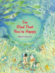Book cover of: I'm Glad That You're Happy. By: Nahid Kazemi