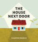 Book cover of: House Next Door. By: Claudine Crangle