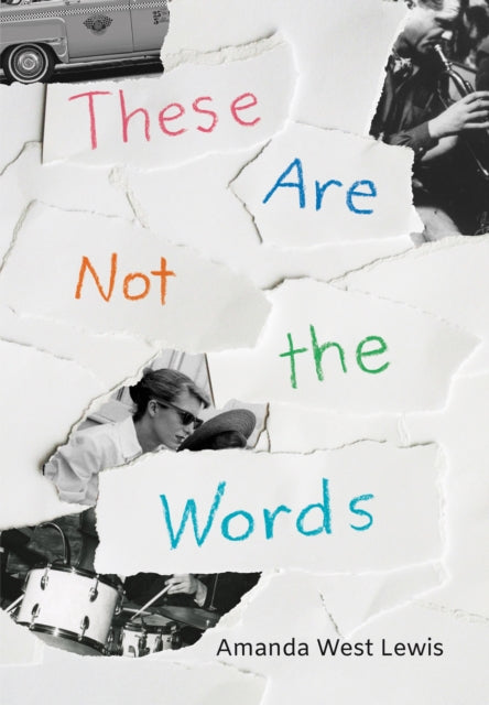 Book cover of: These Are Not the Words. By: Amanda West Lewis