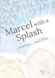 Book cover of: Marcel with a Splash