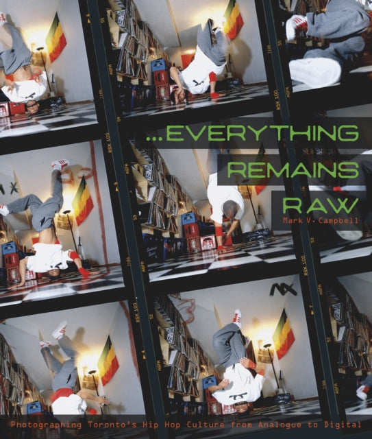 Book cover of: Everything Remains Raw. By: Mark V. Campbell