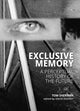 Book cover of: Exclusive Memory. By: David Diviney
