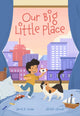 Book cover of: Our Big Little Place. By: James A. Conan