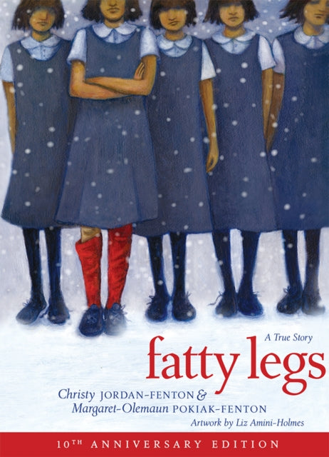 Book cover of: Fatty Legs (10th Anniversary Edition). By: Margaret Pokiak-Fenton