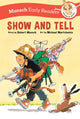 Book cover of: Show and Tell Early Reader. By: Robert N Munsch