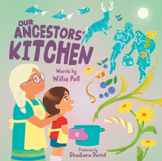 Book cover of: Our Ancestors' Kitchen. By: Willie Poll