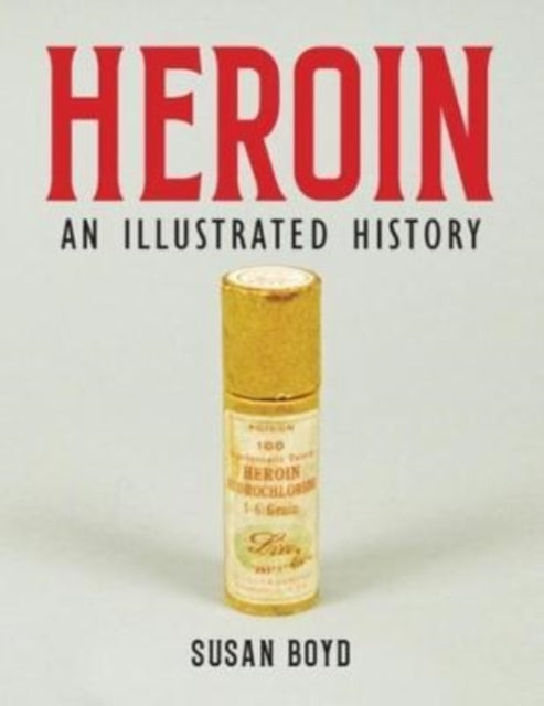 Book cover of: Heroin. By: Susan C. &nbsp; Boyd