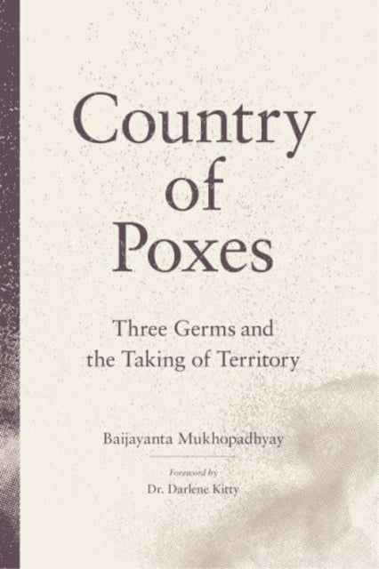 Book cover of: Country of Poxes. By: Baijayanta Mukhopadhyay