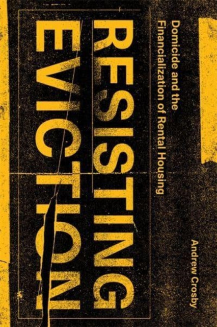 Book cover of: Resisting Eviction. By: Andrew Crosby