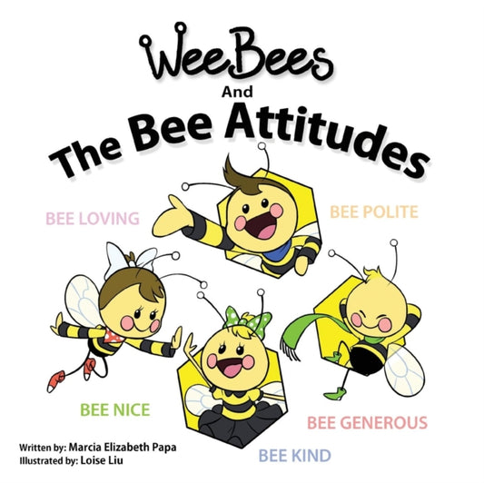 Book cover of: Wee Bees and The Bee Attitudes. By: Marcia Papa