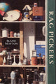 Book cover of: Rag Pickers. By: Blaine Newton