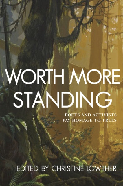 Book cover of: Worth More Standing. By: Christine Lowther