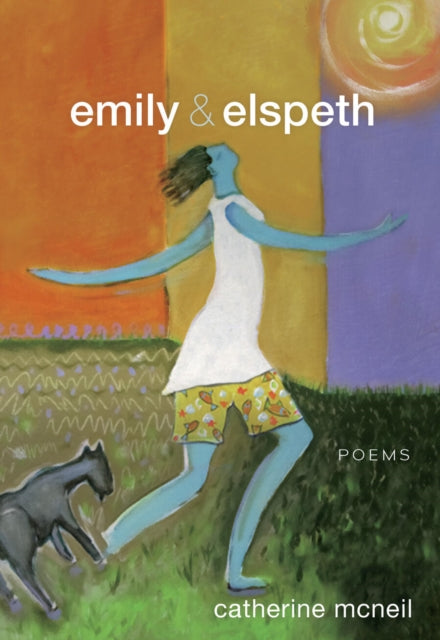 Book cover of: Emily & Elspeth. By: Catherine McNeil