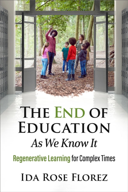 Book cover of: End of Education as We Know It. By: Ida Rose Florez