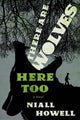 Book cover of: There Are Wolves Here Too. By: Niall Howell