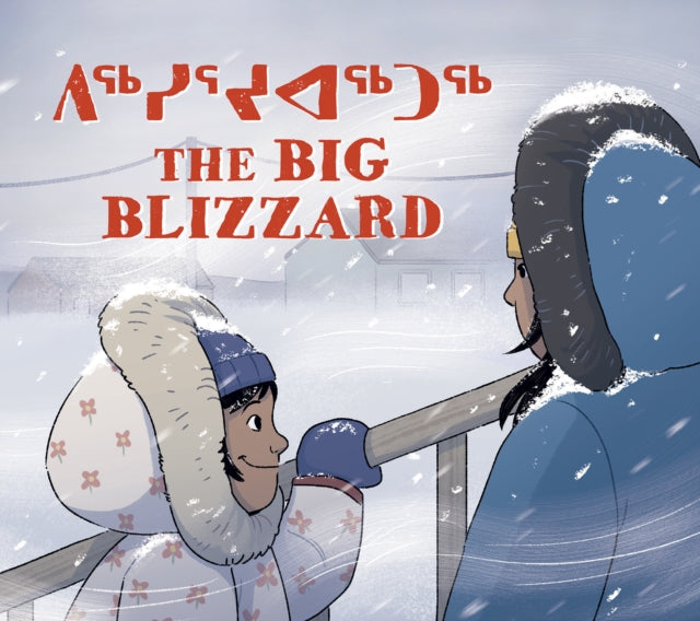 Book cover of: Big Blizzard. By: Julia Ogina