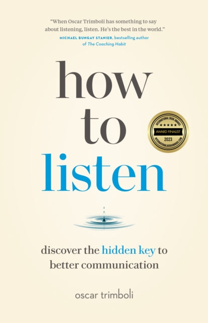 Book cover of: How to Listen. By: Oscar Trimboli