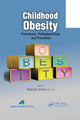Book cover of: Childhood Obesity. By: Rexford S. Ahima