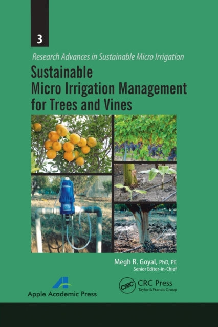 Book cover of: Sustainable Micro Irrigation Management for Trees and Vines. By: Megh Raj Goyal