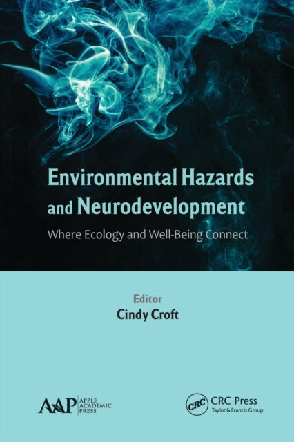Book cover of: Environmental Hazards and Neurodevelopment. By: Cindy Croft