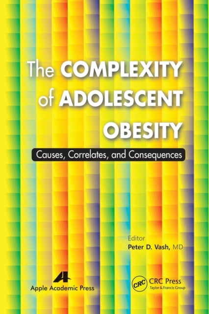 Book cover of: Complexity of Adolescent Obesity. By: Peter Vash