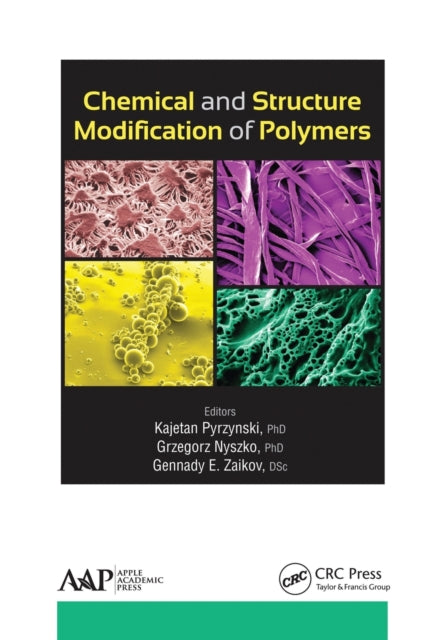 Book cover of: Chemical and Structure Modification of Polymers. By: Kajetan Pyrzynski