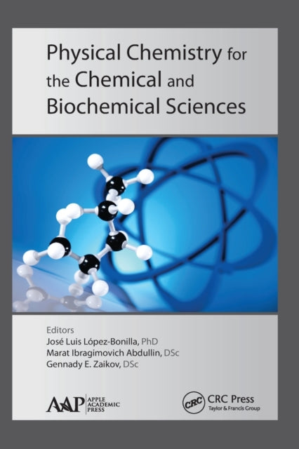 Book cover of: Physical Chemistry for the Chemical and Biochemical Sciences. By: José Luis López-Bonilla