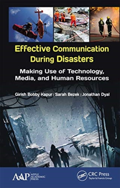 Book cover of: Effective Communication During Disasters. By: G. Bobby Kapur