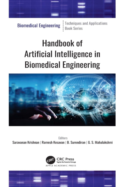 Book cover of: Handbook of Artificial Intelligence in Biomedical Engineering. By: Saravanan Krishnan