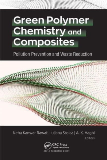 Book cover of: Green Polymer Chemistry and Composites. By: Neha Kanwar Rawat