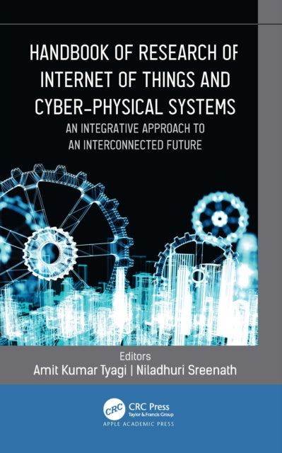 Book cover of: Handbook of Research of Internet of Things and Cyber-Physical Systems. By: Amit Kumar Tyagi