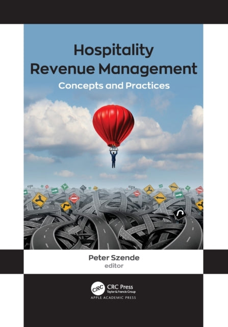 Book cover of: Hospitality Revenue Management. By: Peter Szende