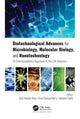 Book cover of: Biotechnological Advances for Microbiology, Molecular Biology, and Nanotechnology. By: Jyoti Ranjan Rout