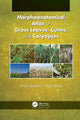 Book cover of: Morphoanatomical Atlas of Grass Leaves, Culms, and Caryopses. By: Dhara Gandhi