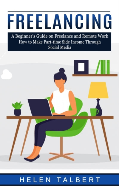 Book cover of: Freelancing
