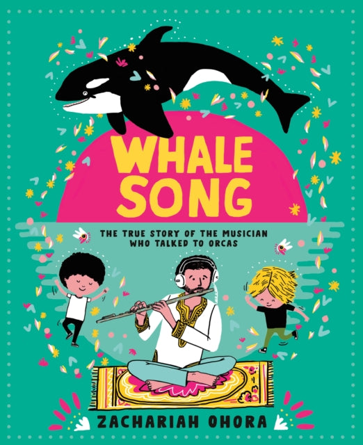 Book cover of: Whalesong: The True Story of the Musician Who Talked to Orca
