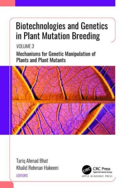 Book cover of: Biotechnologies and Genetics in Plant Mutation Breeding. By: Tariq Ahmad Bhat