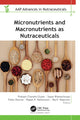 Book cover of: Micronutrients and Macronutrients as Nutraceuticals. By: Prakash Chandra Gupta