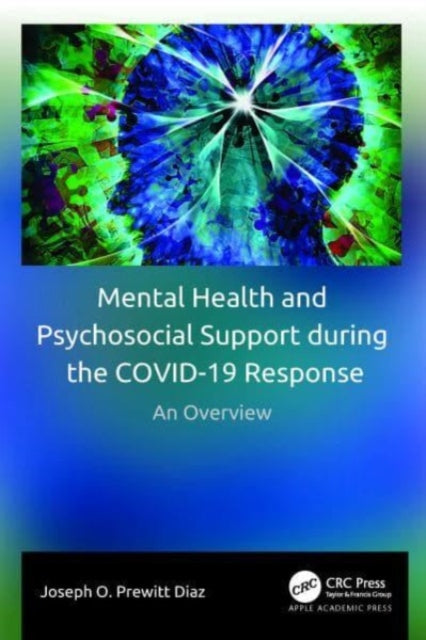 Book cover of: Mental Health and Psychosocial Support during the COVID-19 Response. By: Joseph O. Prewitt-Diaz
