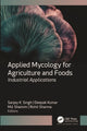 Book cover of: Applied Mycology for Agriculture and Foods. By: Sanjay K. Singh
