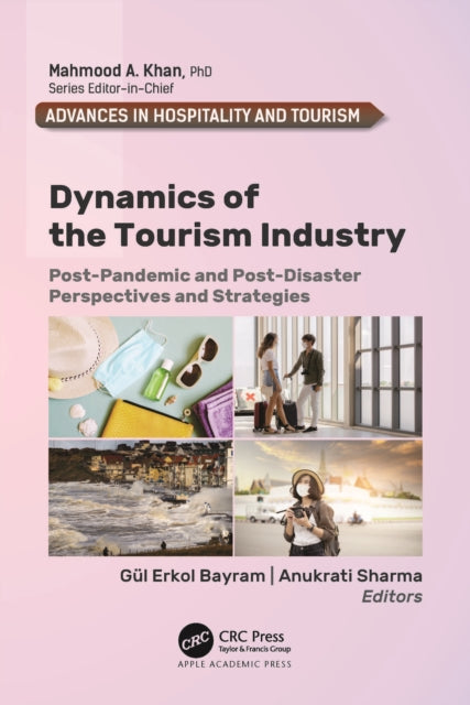 Book cover of: Dynamics of the Tourism Industry. By: Gül Erkol Bayram