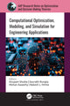 Book cover of: Computational Optimization, Modeling, and Simulation for Engineering Applications. By: Anupam Shukla