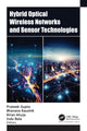Book cover of: Hybrid Optical Wireless Networks and Sensor Technologies